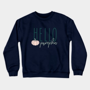 Hello Pumpkin © GraphicLoveShop Crewneck Sweatshirt